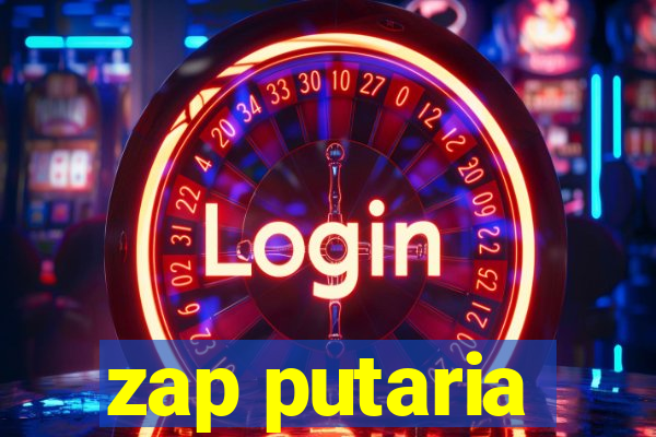 zap putaria